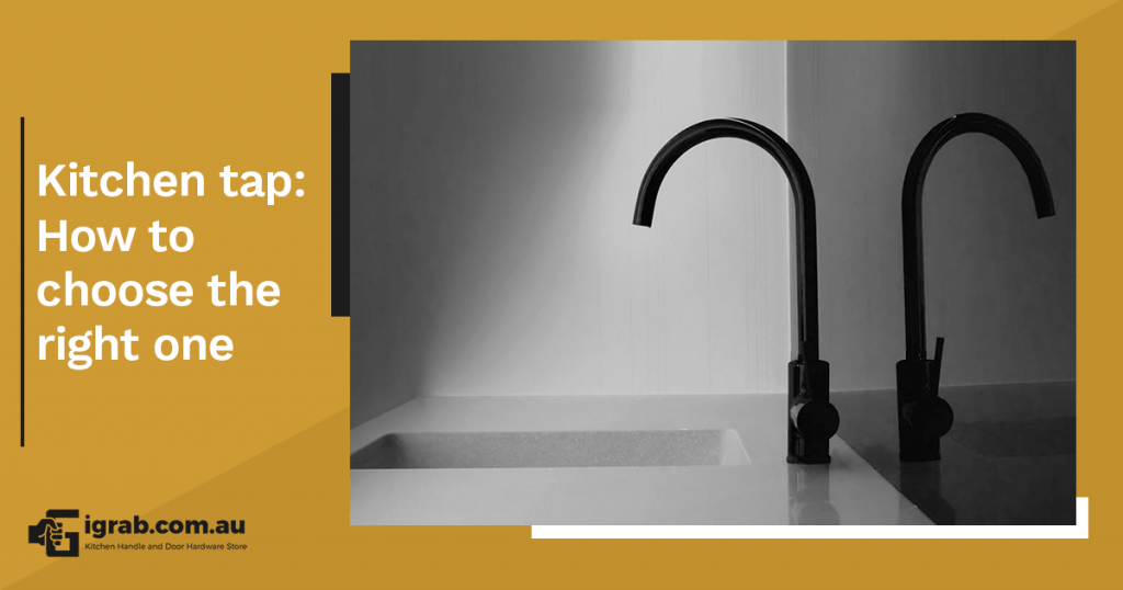 Kitchen Tap: How to Choose the Right One?