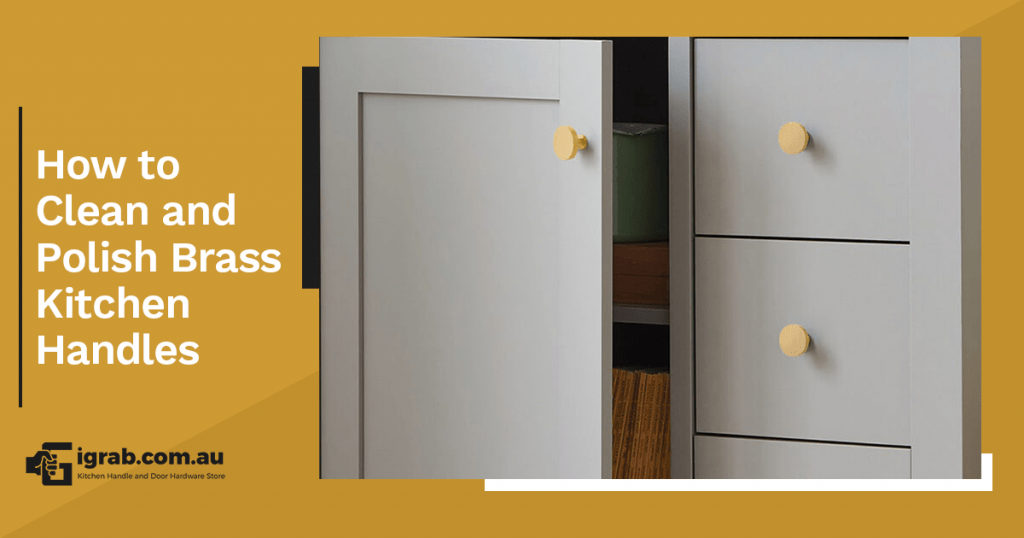 How to Clean and Polish Brass Kitchen Handles